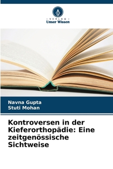 Paperback Kontroversen in der Kieferorthopädie: Eine zeitgenössische Sichtweise [German] Book