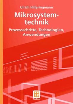 Paperback Mikrosystemtechnik: Prozessschritte, Technologien, Anwendungen [German] Book