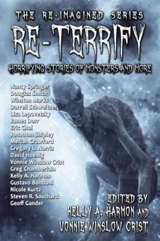 Paperback Re-Terrify: Horrifying Stories of Monsters and More Book