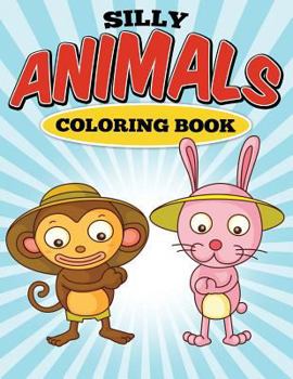 Paperback Silly Animals Coloring Book