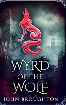 Hardcover Wyrd Of The Wolf: Large Print Hardcover Edition Book