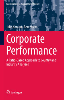 Paperback Corporate Performance: A Ratio-Based Approach to Country and Industry Analyses Book