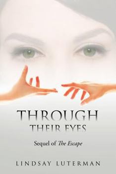 Through Their Eyes - Book #2 of the Escape