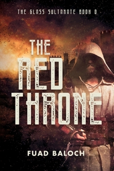 Paperback The Red Throne: A Medieval Mystery Thriller (The Glass Sultanate Book 0) Book