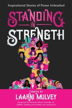 Paperback Standing in Strength: Inspirational Stories of Power Unleashed Book