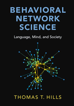 Hardcover Behavioral Network Science: Language, Mind, and Society Book