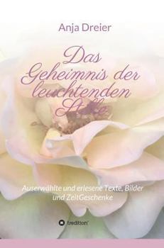 Das Geheimnis der leuchtenden Stille