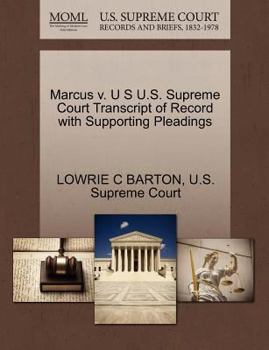 Paperback Marcus V. U S U.S. Supreme Court Transcript of Record with Supporting Pleadings Book