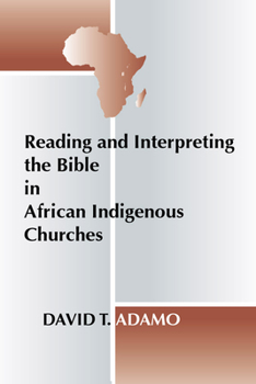 Paperback Reading and Interpreting the Bible in African Indigenous Churches Book