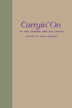 Paperback Carryin' on in the Lesbian and Gay South Book