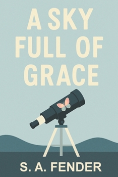 A Sky Full Of Grace