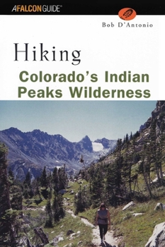 Paperback Hiking Colorado's Indian Peaks Wilderness Book
