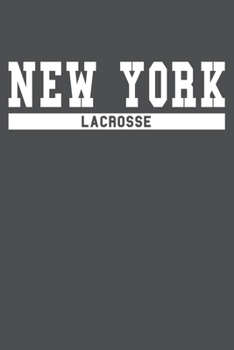 New York Lacrosse: American Campus Sport Lined Journal Notebook