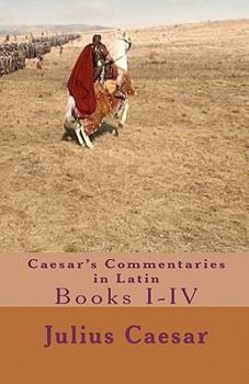 Paperback Caesar's Commentaries in Latin: Books I-IV Book