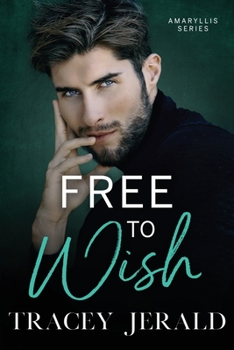 Free to Wish - Book #8 of the Amaryllis