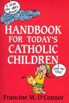 Paperback Handbook for Today's Catholic Children Book