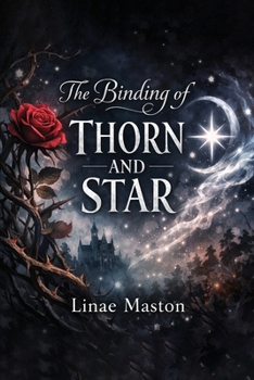Paperback The Binding of Thorn and Star Book