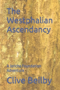 Paperback The Westphalian Ascendancy: A Jericho Foundation Adventure Book