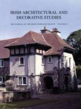 Paperback Irish Architectural and Decorative Studies - The Journal Of The Irish Greorgian Society - Volume 2 Book