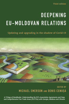 Paperback Deepening EU-Moldovan Relations: Updating and Upgrading in the Shadow of Covid-19 Book