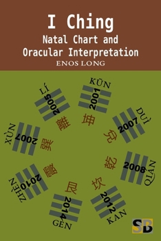 Paperback I Ching: Natal Chart and Oracular Interpretation Book