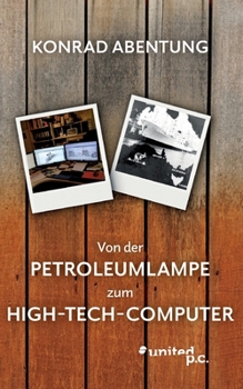 Paperback Von der Petroleumlampe zum High-Tech-Computer [German] Book
