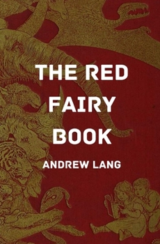 The Red Fairy Book (illustrated)
