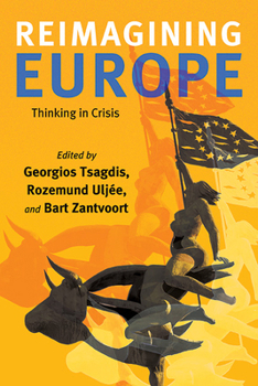 Reimagining Europe: Thinking in Crisis (Suny Contemporary French Thought)