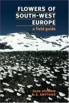 Paperback Flowers of South-West Europe: A Field Guide Book