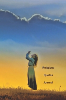 Paperback Religious Quotes Journal: Inspirational Bible Verses and Motivational Religious Scriptures for Women / Girls with a Place to Write In with a Wom Book