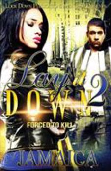 Paperback Lay It Down 2: Forced To Kill Book