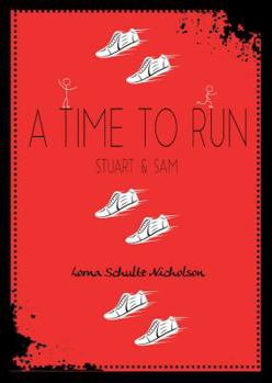 A Time To Run: Stuart and Sam