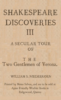 Shakespeare Discoveries III: A Secular Tour of "The Two Gentlemen of Verona"