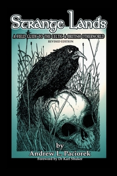 Paperback Strange Lands: A Field-Guide to the Celtic and British Otherworld. Revised Edition Book