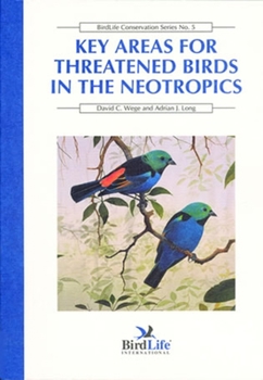 Paperback Key Areas for Threatened Birds in the Neotropics Book