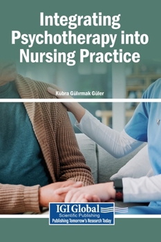 Hardcover Integrating Psychotherapy into Nursing Practice Book