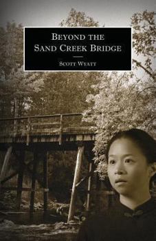 Paperback Beyond the Sand Creek Bridge Book