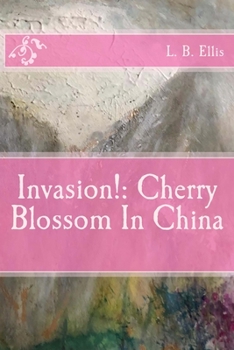 Paperback Invasion!: Cherry Blossom In China Book