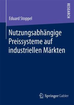 Paperback Nutzungsabhängige Preissysteme Auf Industriellen Märkten [German] Book