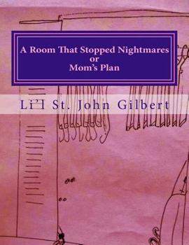 Paperback A Room That Stopped Nightmares: or Mom's Plan Book