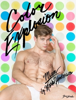 Hardcover Color Explosion: Men by Mark Henderson Book