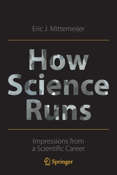 Paperback How Science Runs: Impressions from a Scientific Career Book