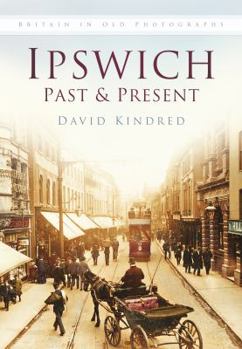 Paperback Ipswich Past & Present Book