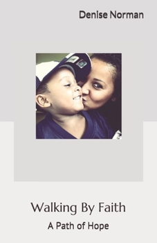 Paperback Walking By Faith: A Path of Hope Book