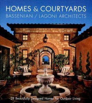 Hardcover Homes & Courtyards: 30 Beautifully Designed Homes for Outdoor Living Book