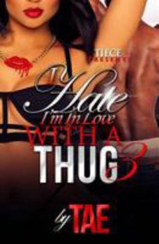 Paperback I Hate I'm In Love With A Thug 3 Book