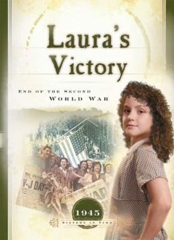 Laura's Victory: End of the Second World War (1945) (Sisters in Time #24) - Book #24 of the Sisters in Time