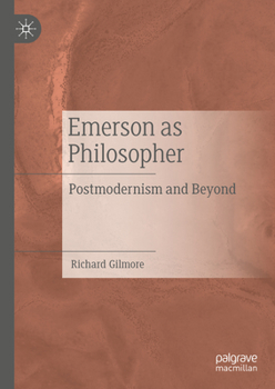 Hardcover Emerson as Philosopher: Postmodernism and Beyond Book