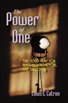 Paperback The Power of One: The Solo Play for Playwrights, Actors, and Directors Book