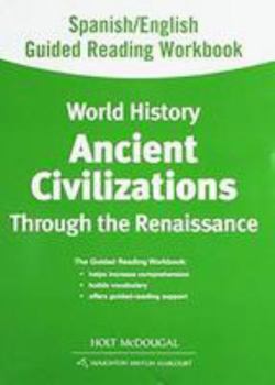 Paperback Spanish/English Guided Reading Workbook: Ancient Civilizations Through the Renaissance Book